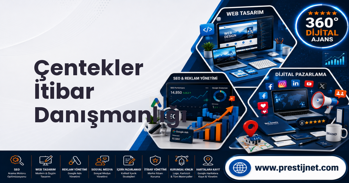 Çentekler İtibar Danışmanlığı