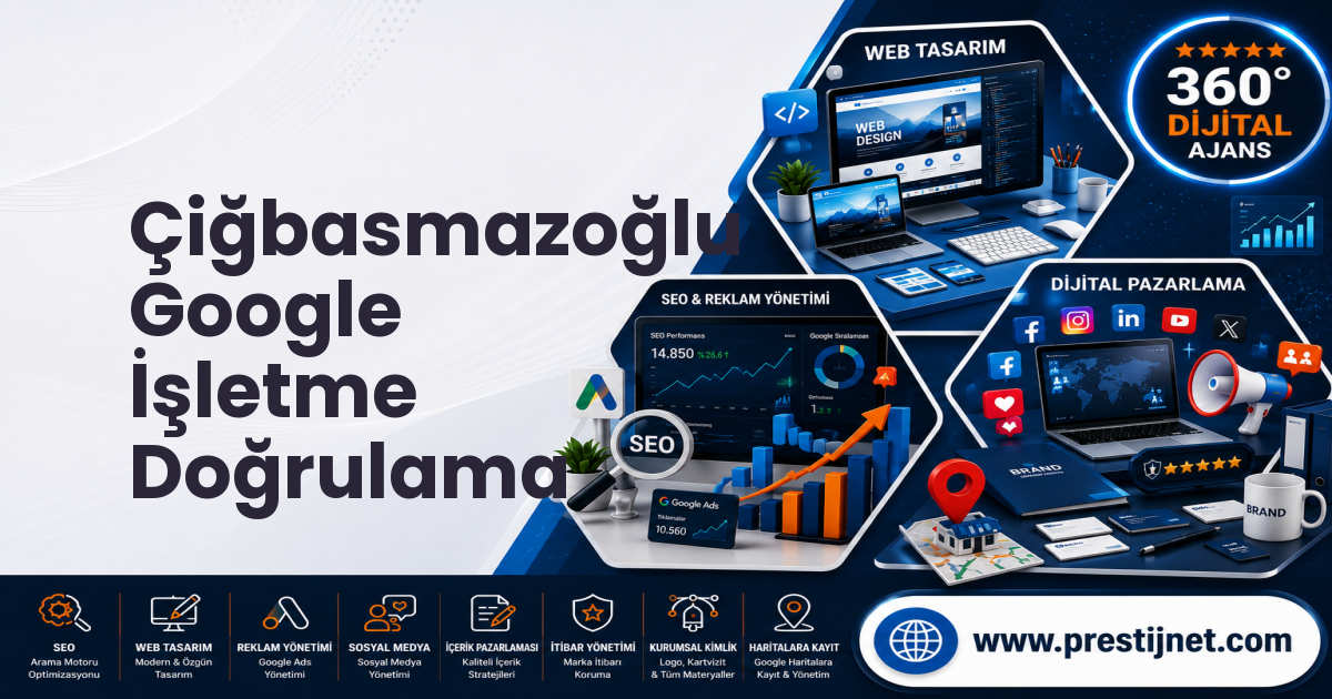 Çiğbasmazoğlu Google İşletme Doğrulama