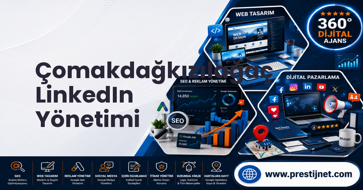 Çomakdağkızılağaç LinkedIn Yönetimi