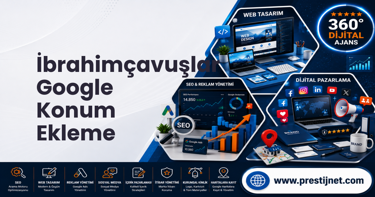 İbrahimçavuşlar Google Konum Ekleme