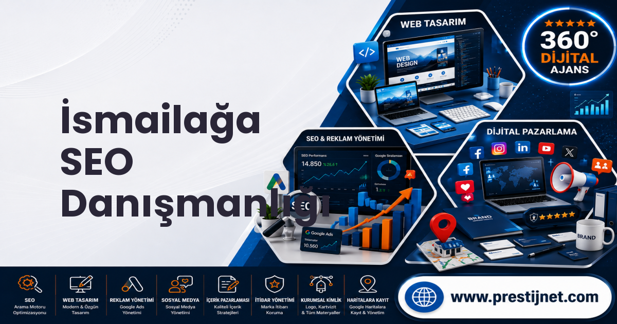 İsmailağa SEO Danışmanlığı