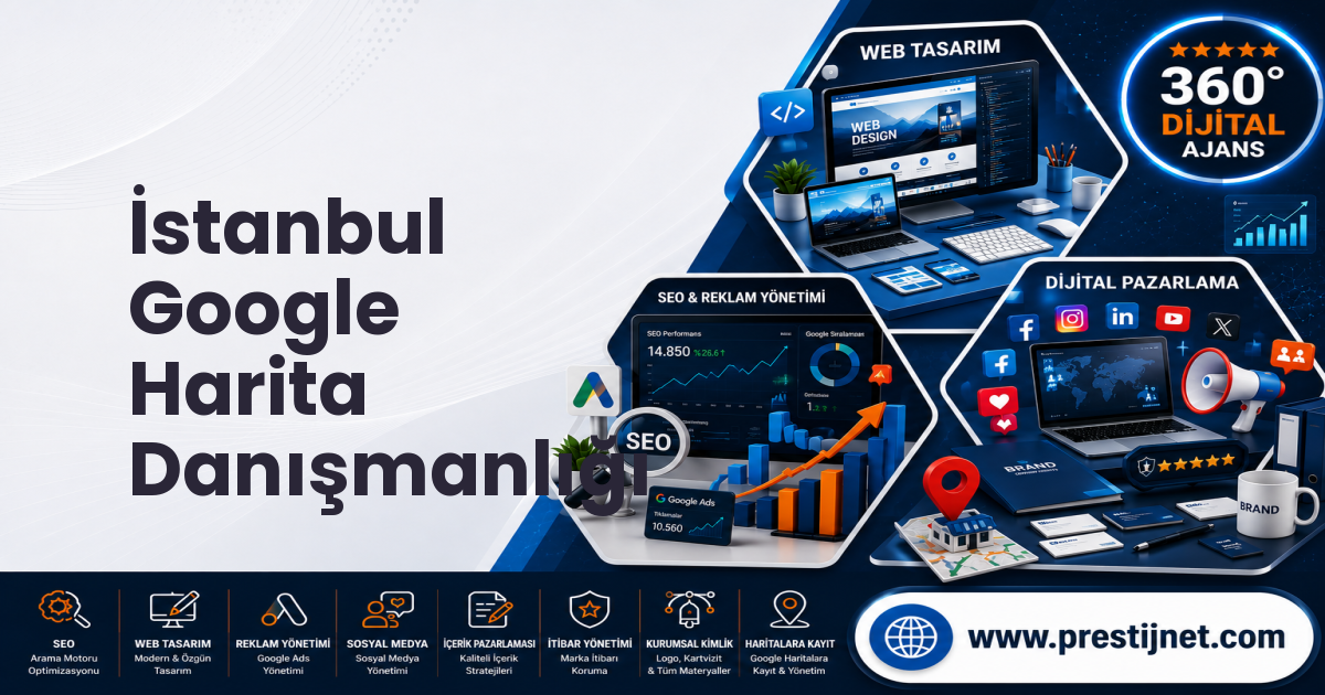 İstanbul Google Harita Danışmanlığı