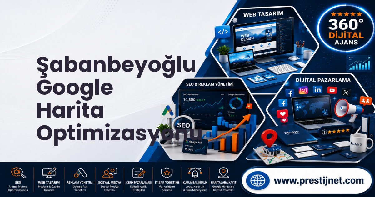 Şabanbeyoğlu Google Harita Optimizasyonu