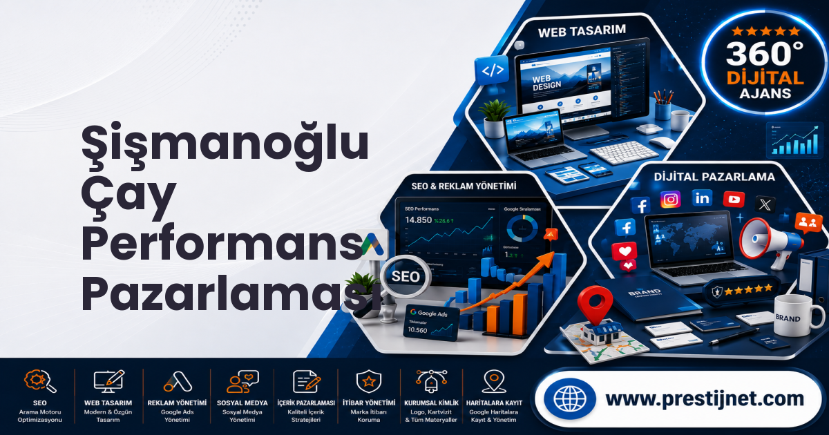 Şişmanoğlu Çay Performans Pazarlaması