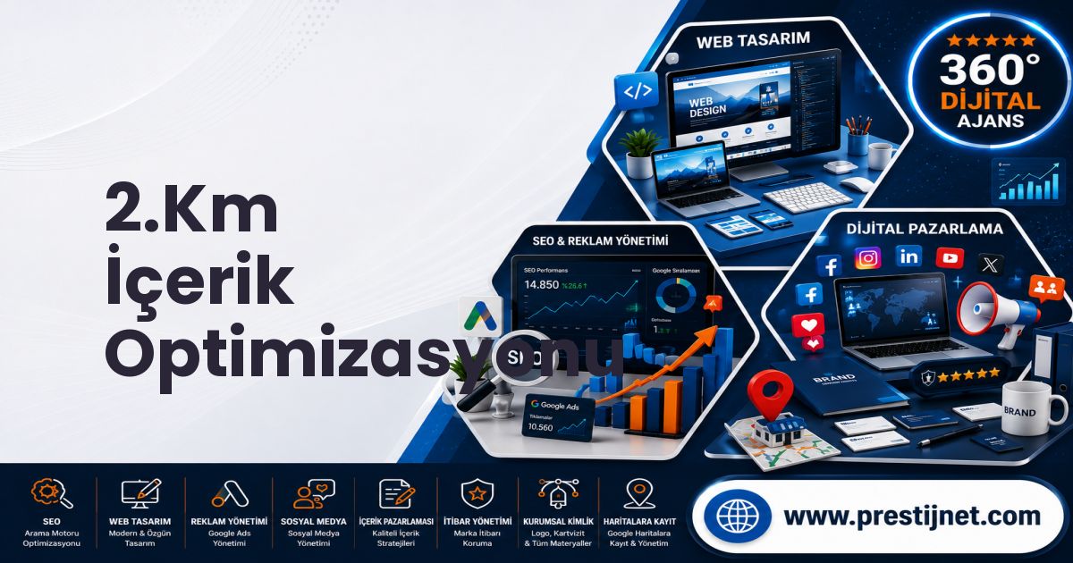2.Km İçerik Optimizasyonu