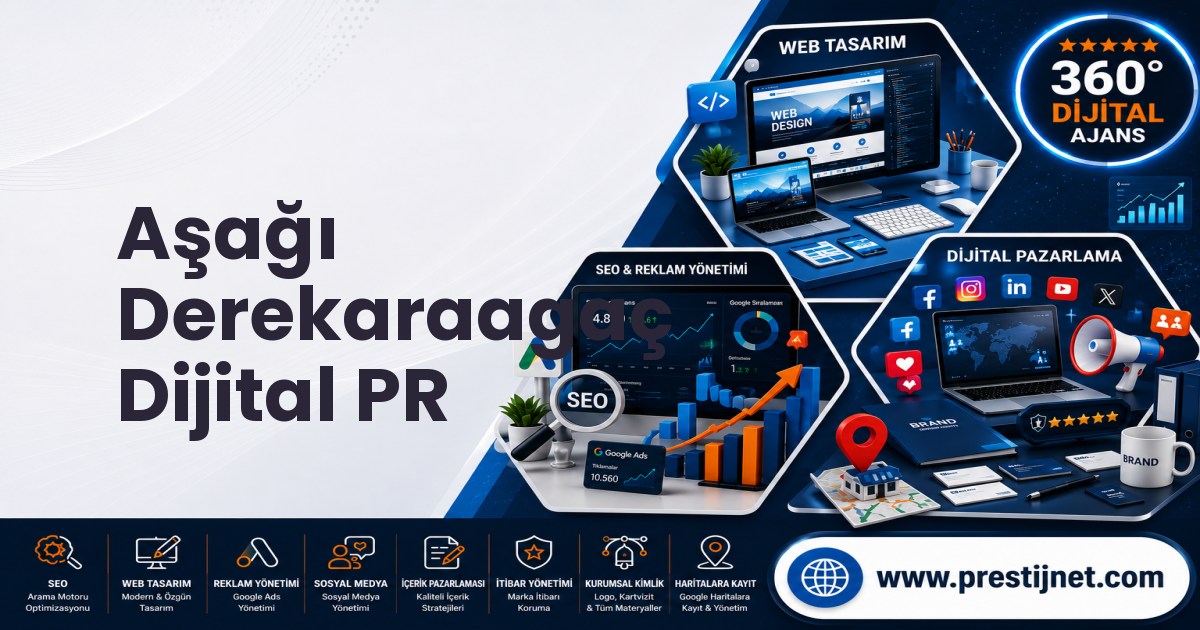Aşağı Derekaraagaç Dijital PR