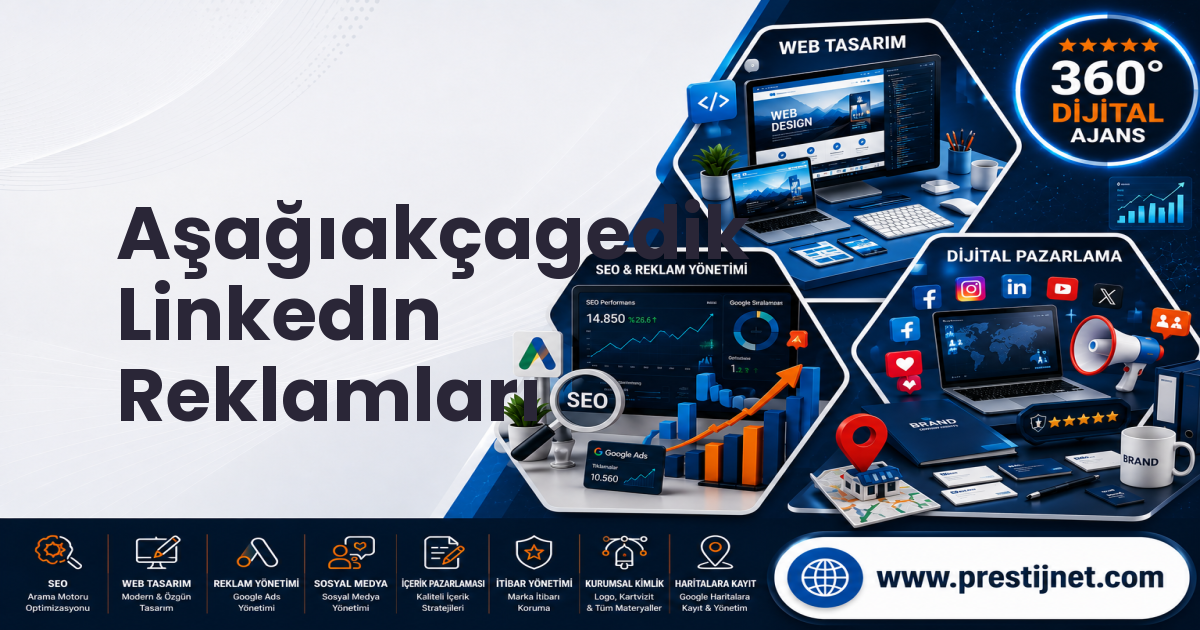 Aşağıakçagedik LinkedIn Reklamları