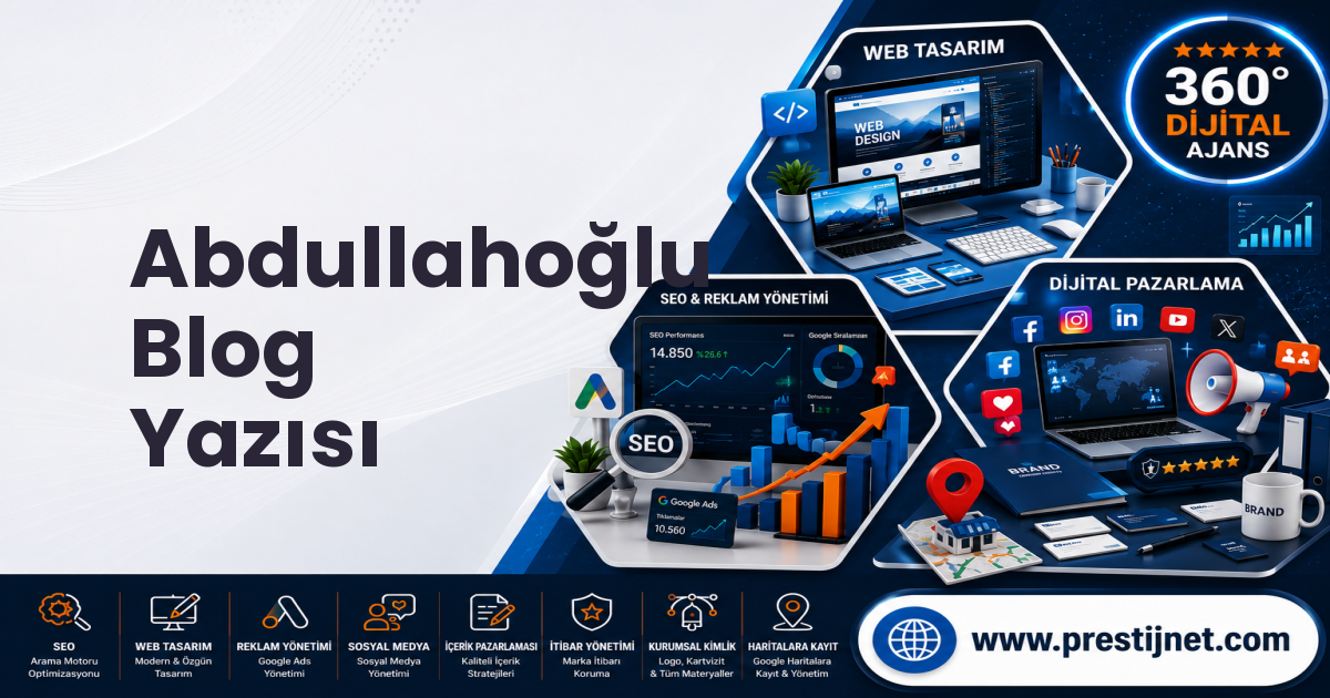 Abdullahoğlu Blog Yazısı