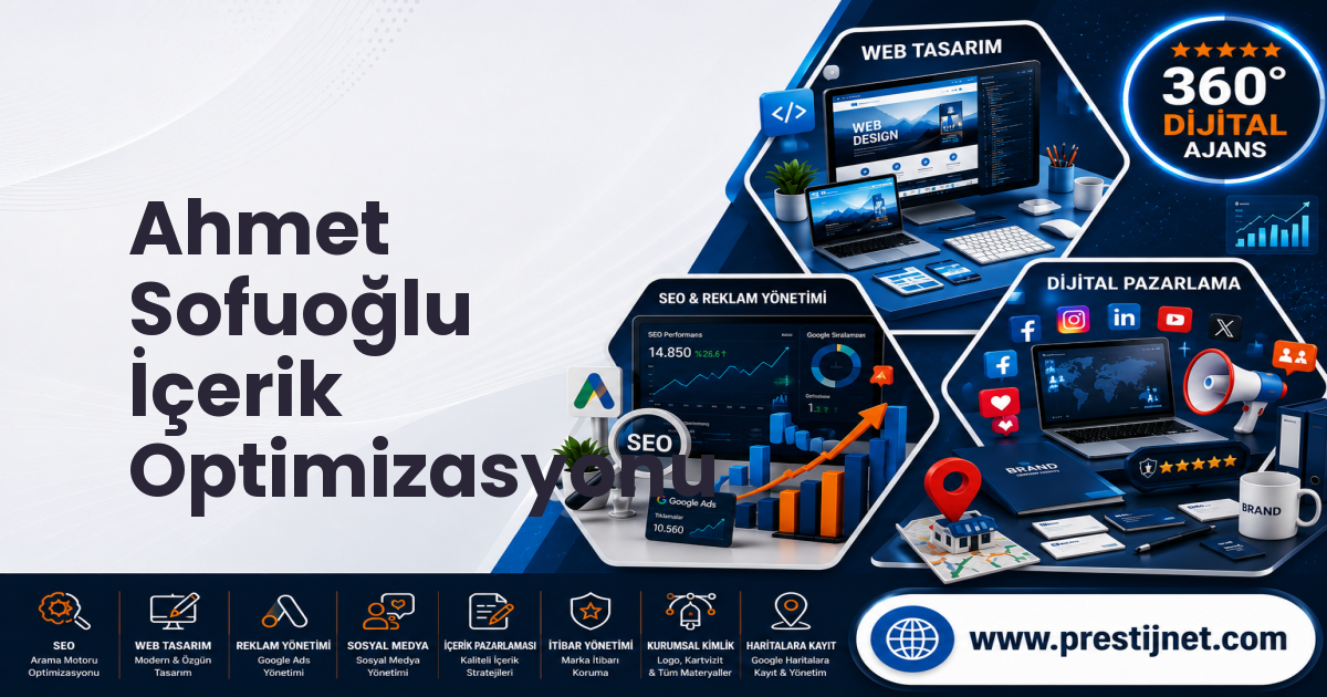 Ahmet Sofuoğlu İçerik Optimizasyonu