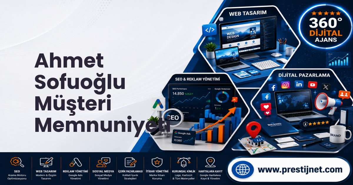 Ahmet Sofuoğlu Müşteri Memnuniyeti