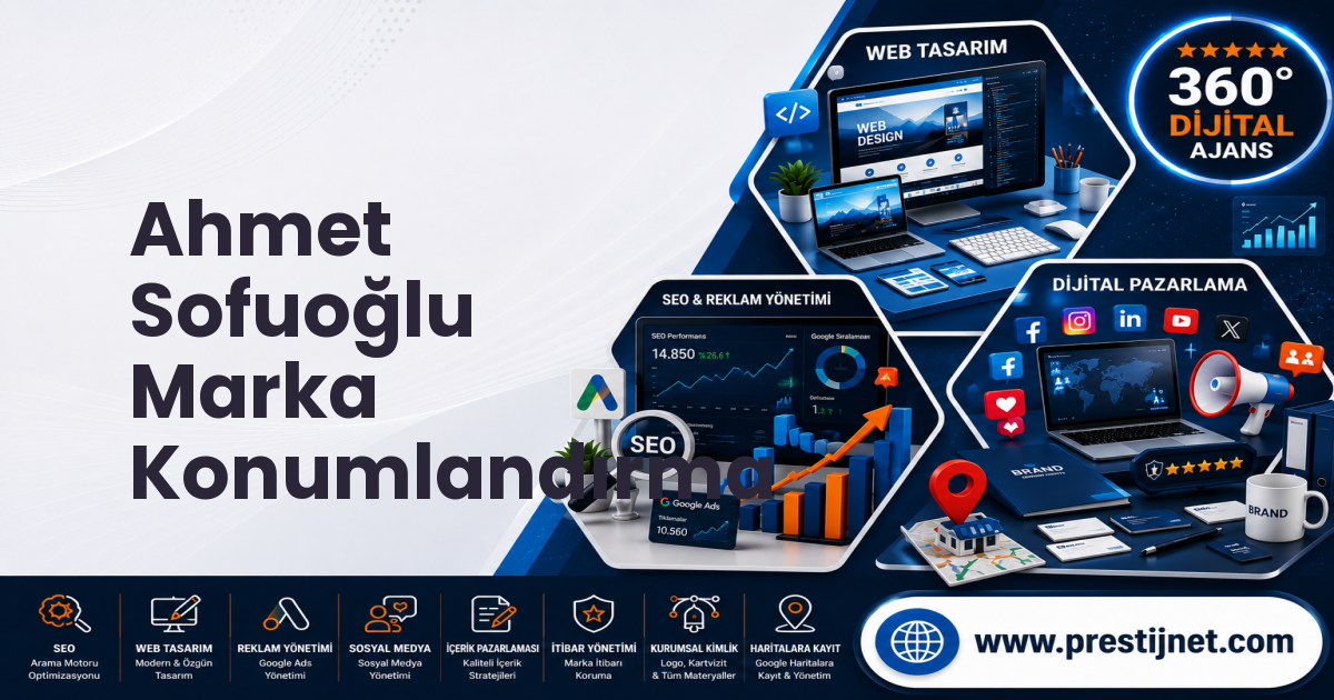 Ahmet Sofuoğlu Marka Konumlandırma
