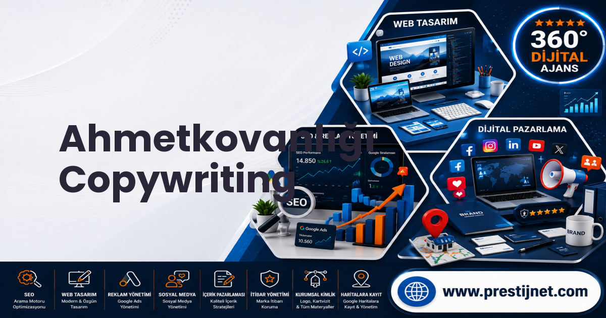 Ahmetkovanlığı Copywriting