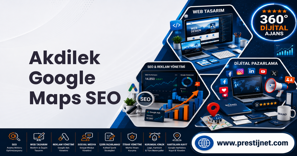 Akdilek Google Maps SEO