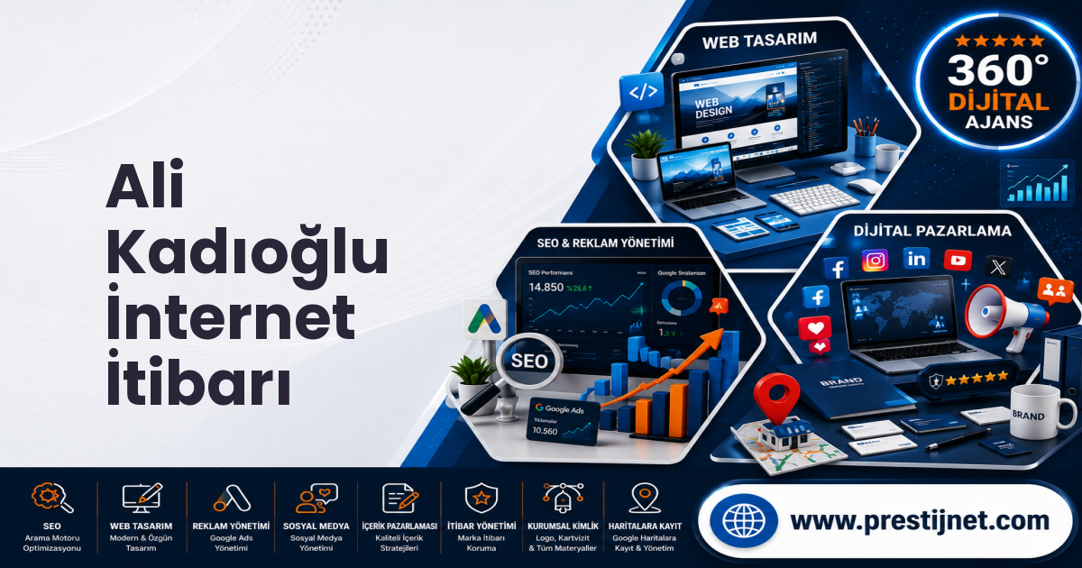 Ali Kadıoğlu İnternet İtibarı