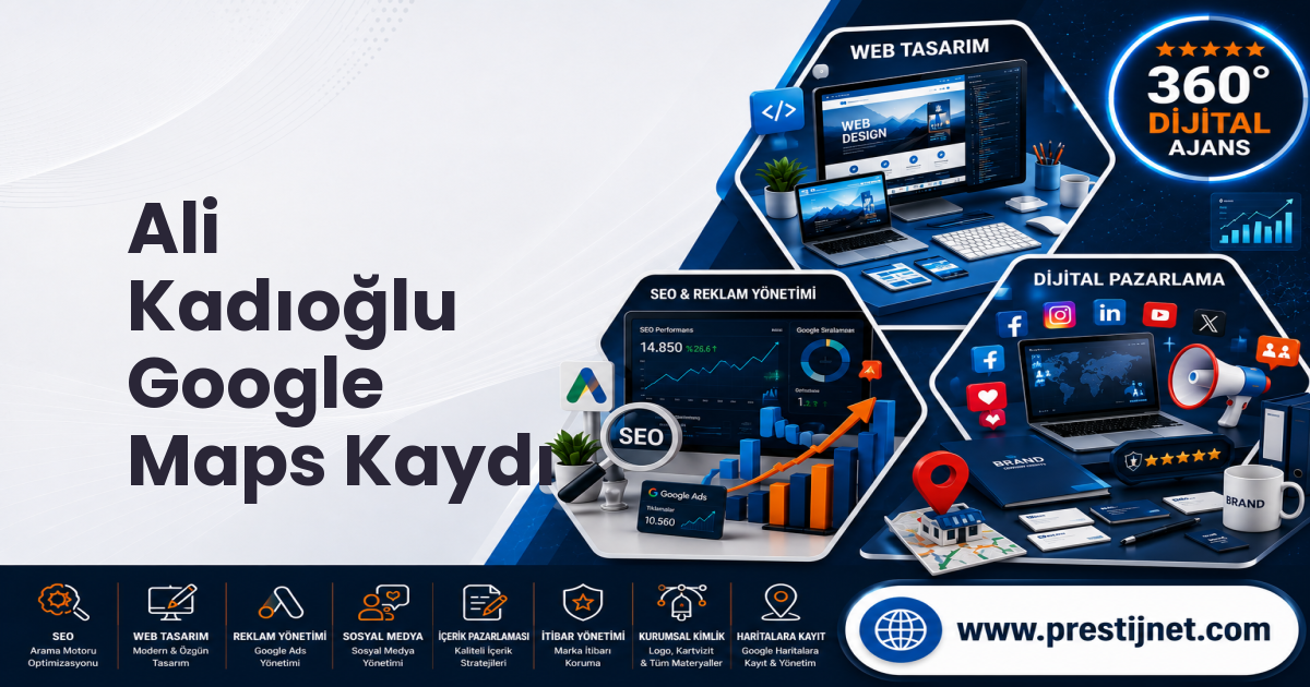 Ali Kadıoğlu Google Maps Kaydı