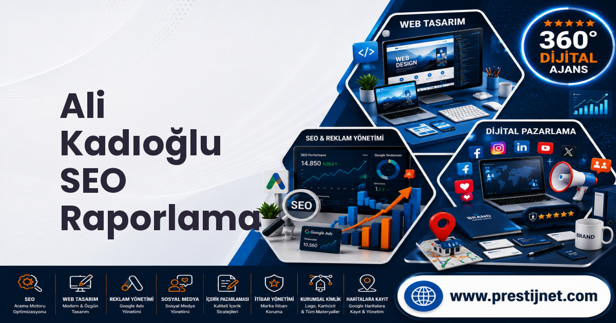 Ali Kadıoğlu SEO Raporlama
