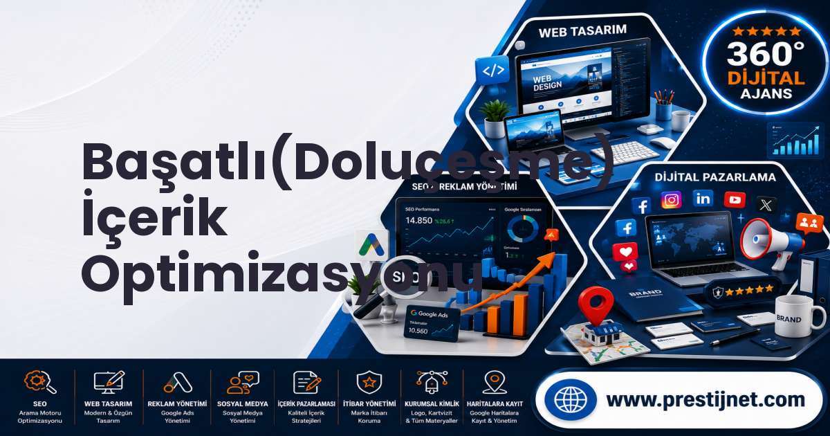 Başatlı(Doluçeşme) İçerik Optimizasyonu