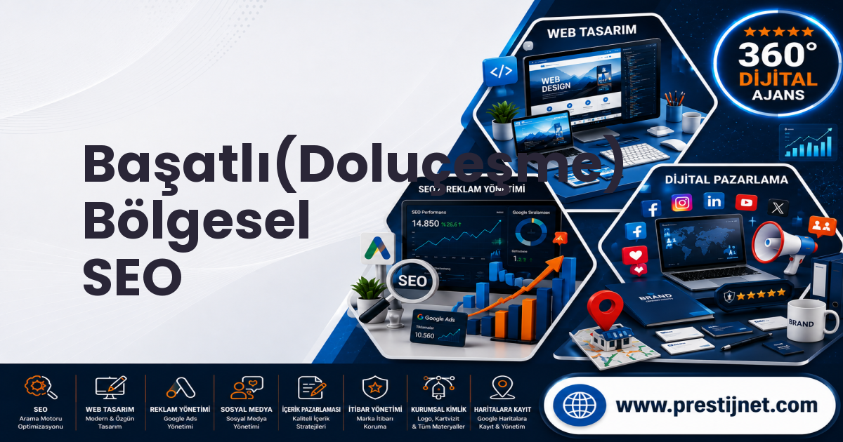 Başatlı(Doluçeşme) Bölgesel SEO