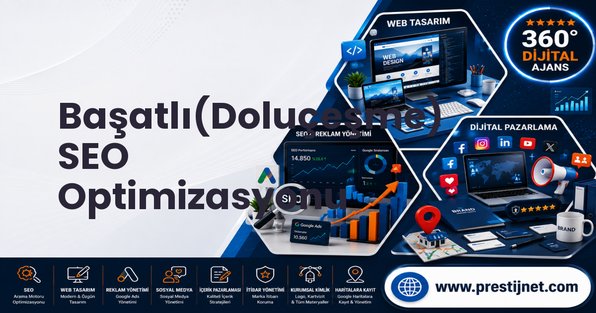 Başatlı(Doluçeşme) SEO Optimizasyonu