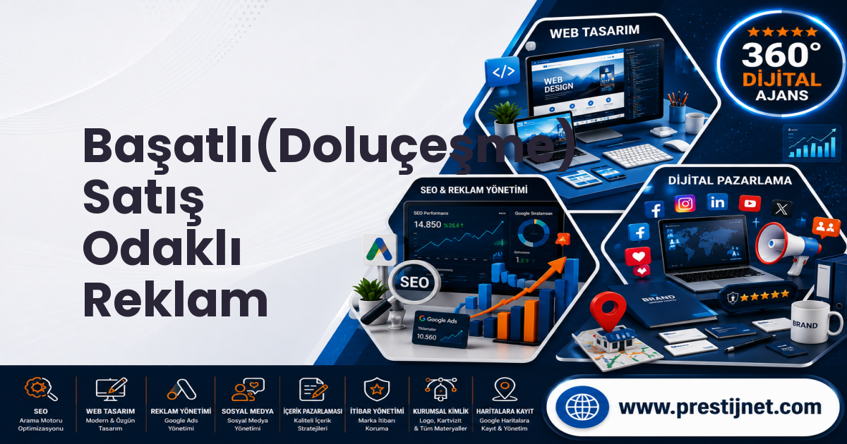 Başatlı(Doluçeşme) Satış Odaklı Reklam