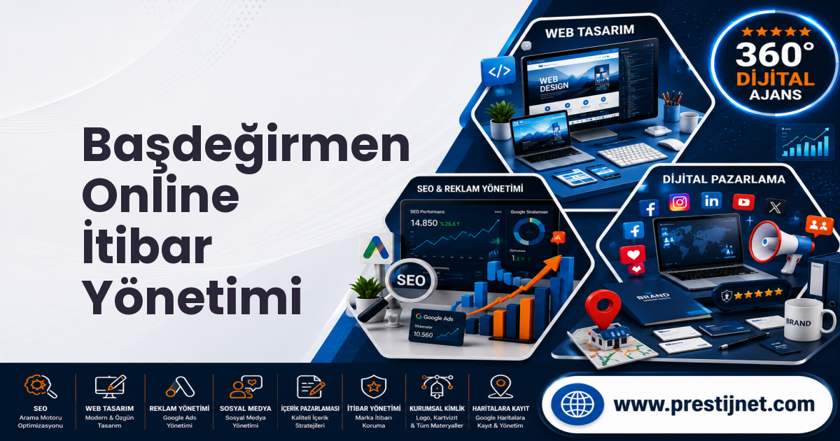 Başdeğirmen Online İtibar Yönetimi