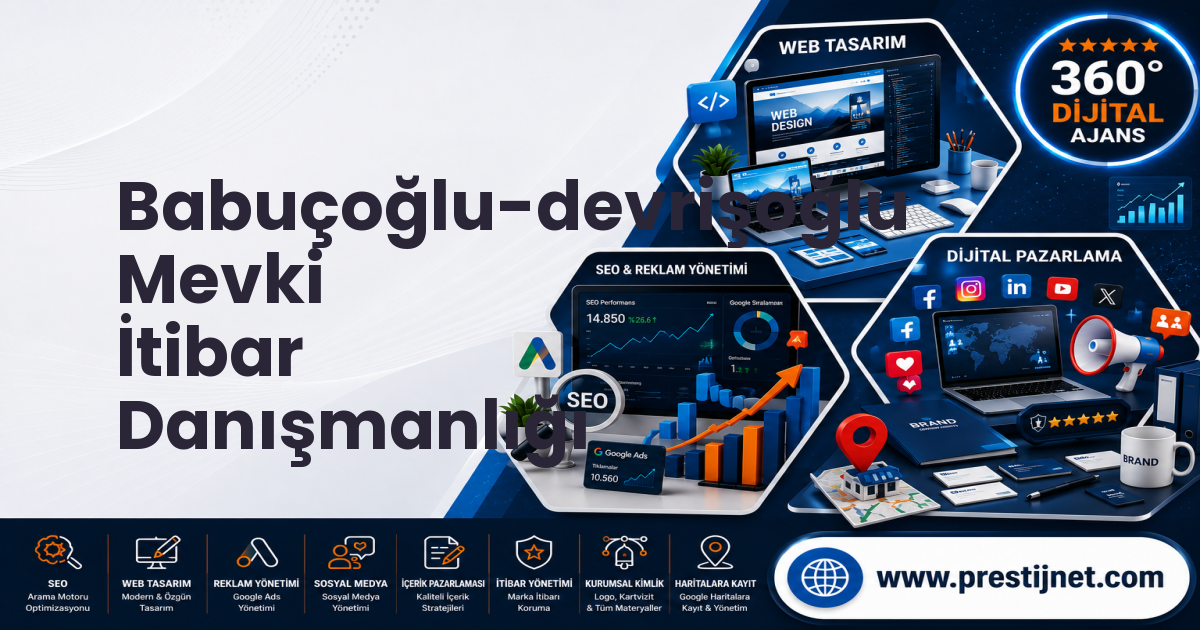 Babuçoğlu-devrişoğlu Mevki İtibar Danışmanlığı