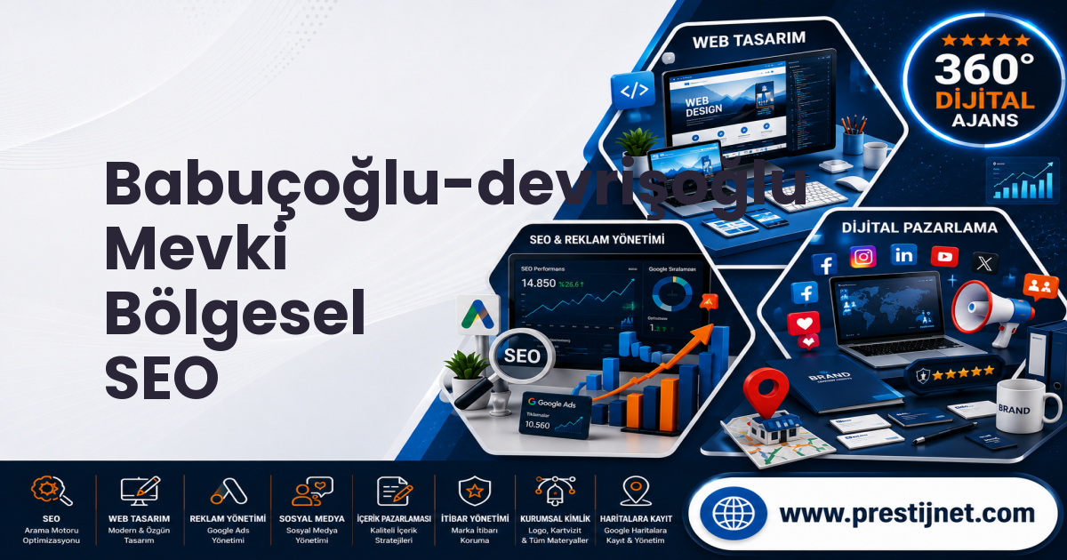 Babuçoğlu-devrişoğlu Mevki Bölgesel SEO