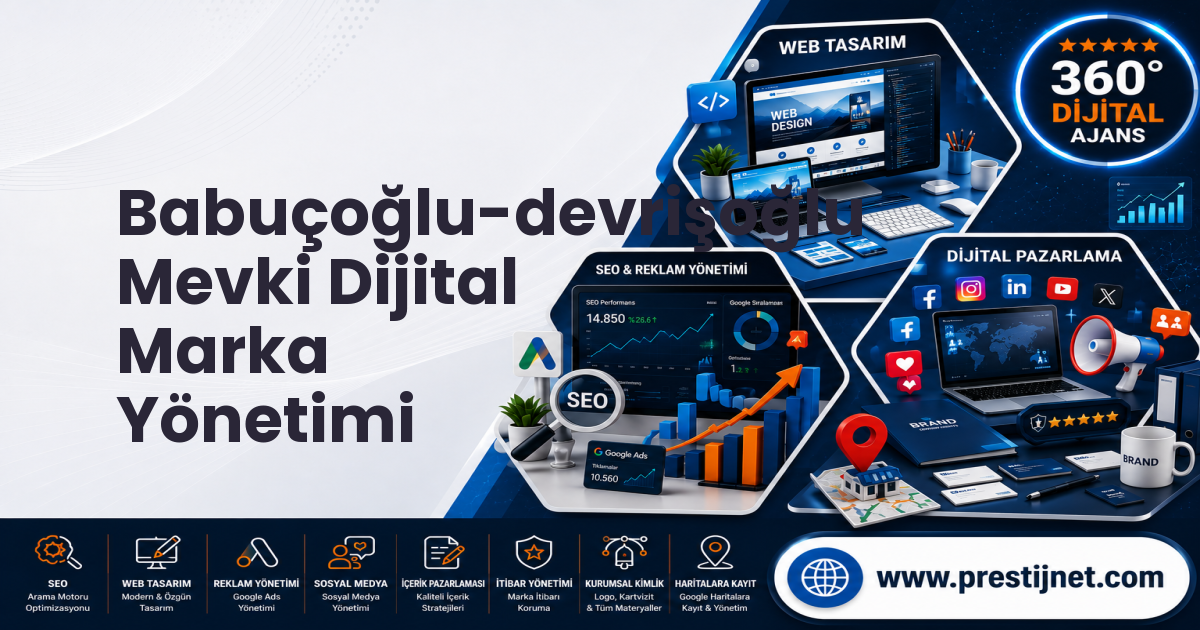Babuçoğlu-devrişoğlu Mevki Dijital Marka Yönetimi