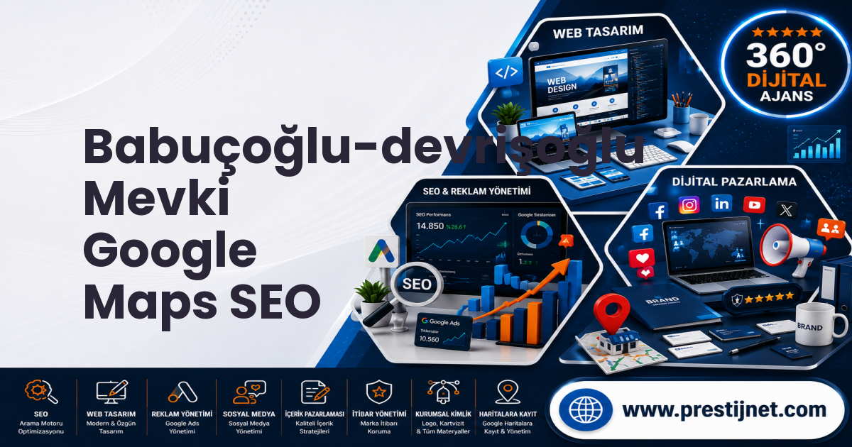 Babuçoğlu-devrişoğlu Mevki Google Maps SEO