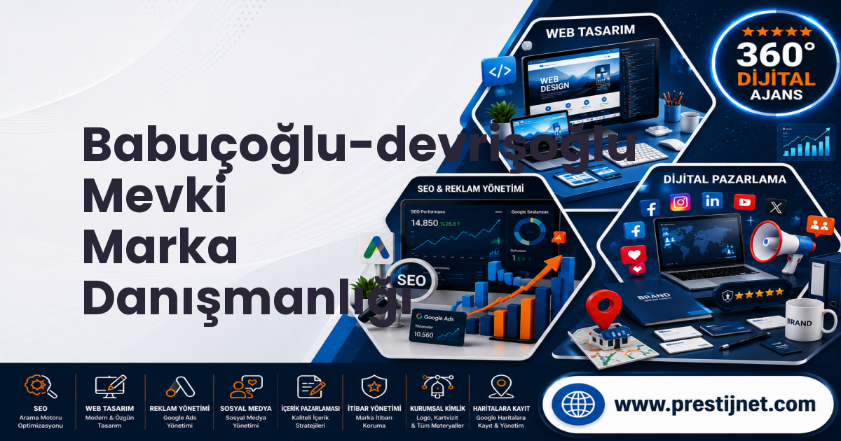 Babuçoğlu-devrişoğlu Mevki Marka Danışmanlığı