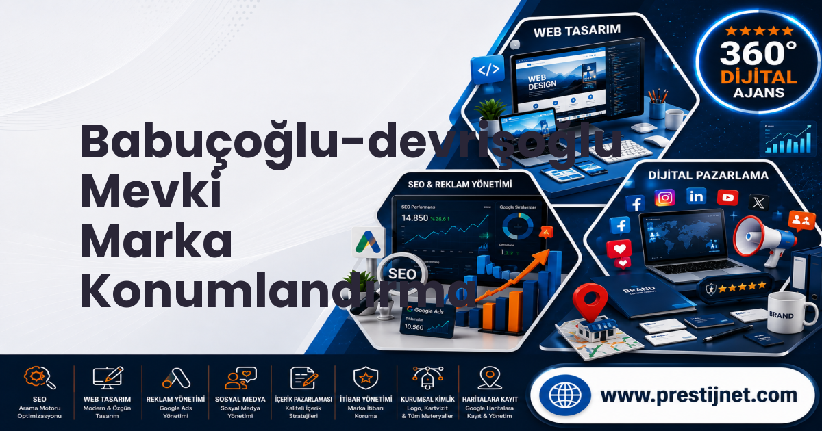 Babuçoğlu-devrişoğlu Mevki Marka Konumlandırma
