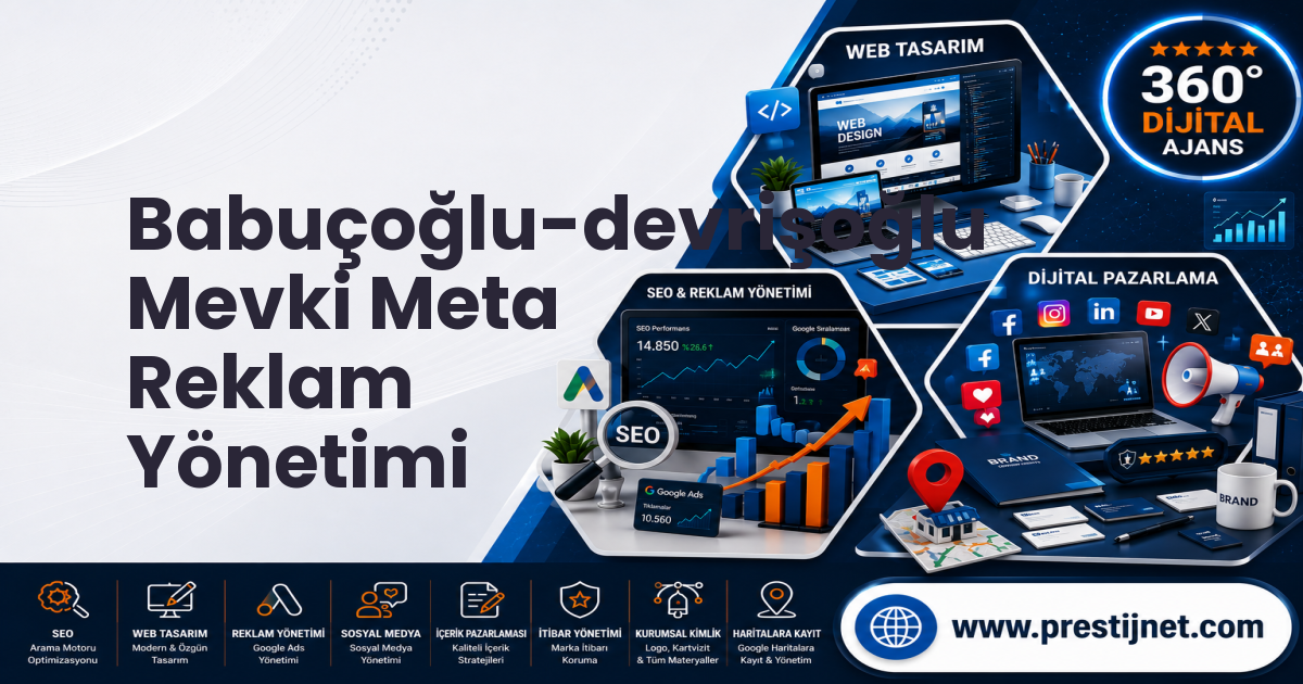 Babuçoğlu-devrişoğlu Mevki Meta Reklam Yönetimi