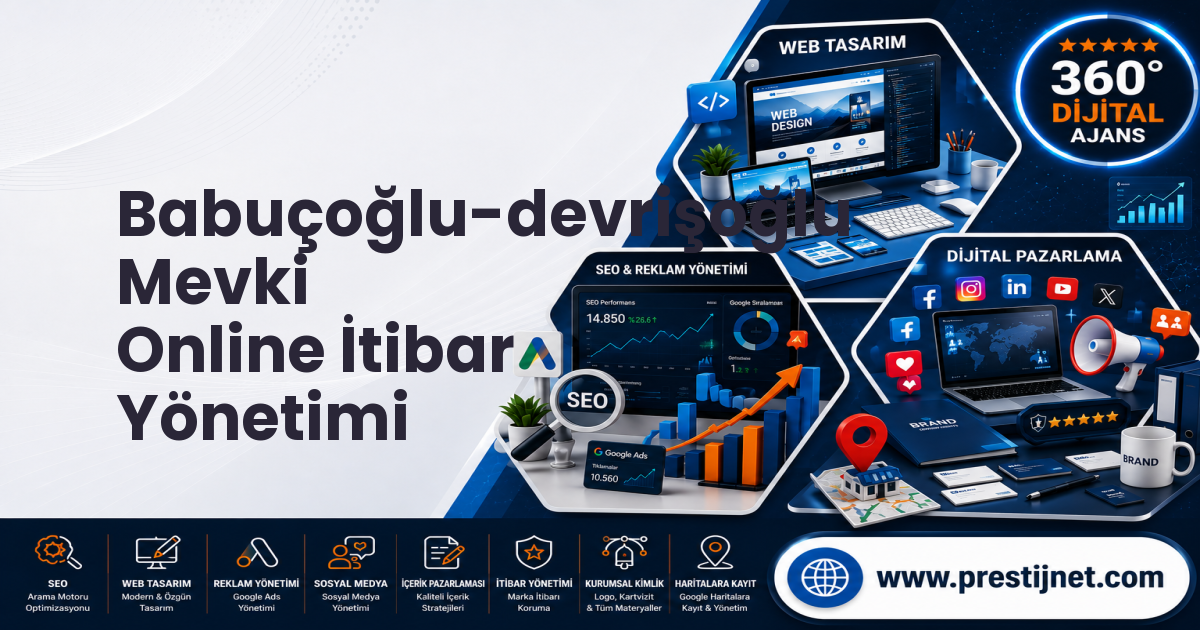 Babuçoğlu-devrişoğlu Mevki Online İtibar Yönetimi