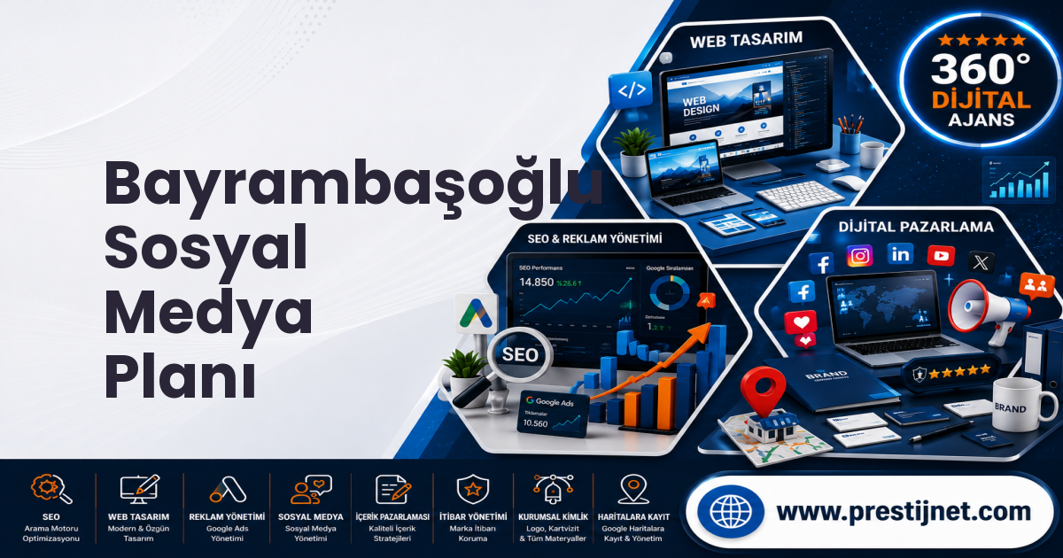 Bayrambaşoğlu Sosyal Medya Planı