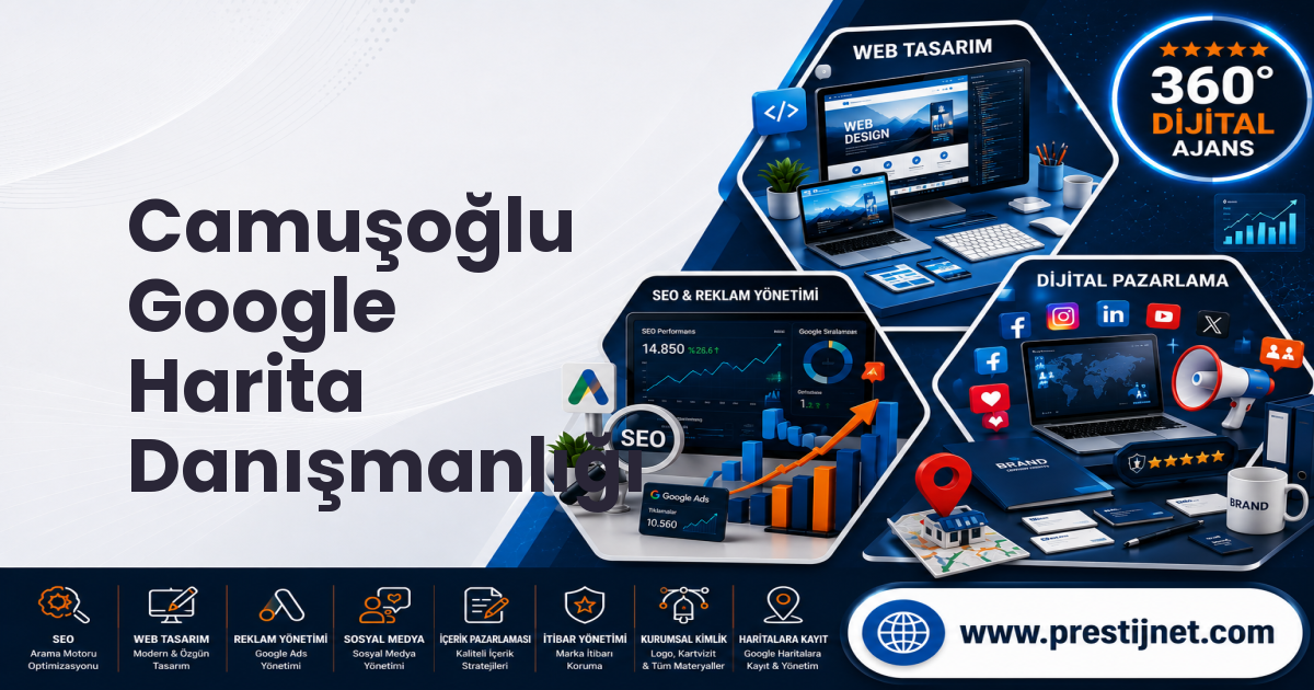 Camuşoğlu Google Harita Danışmanlığı