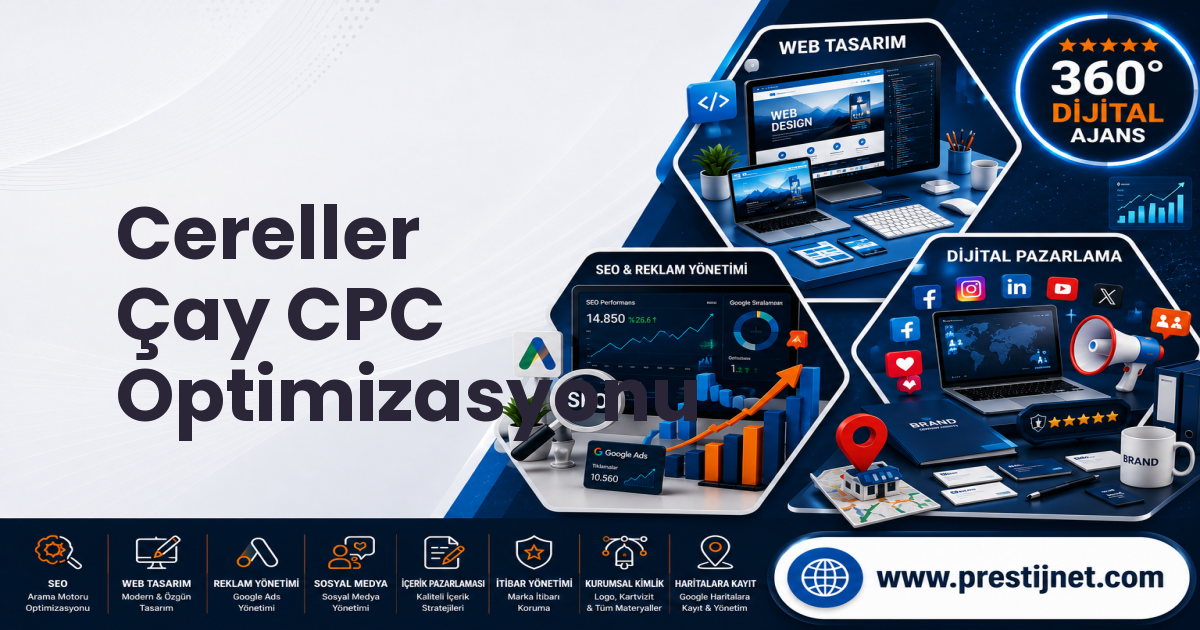 Cereller Çay CPC Optimizasyonu