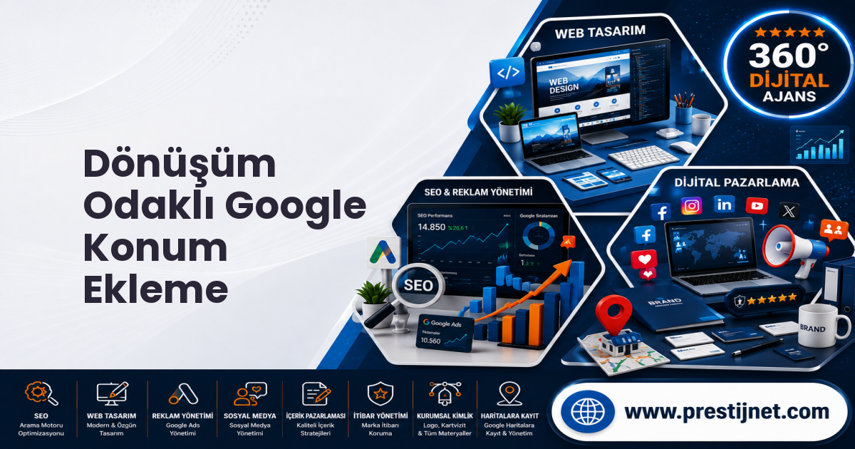 Dönüşüm Odaklı Google Konum Ekleme