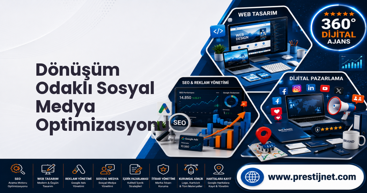 Dönüşüm Odaklı Sosyal Medya Optimizasyonu
