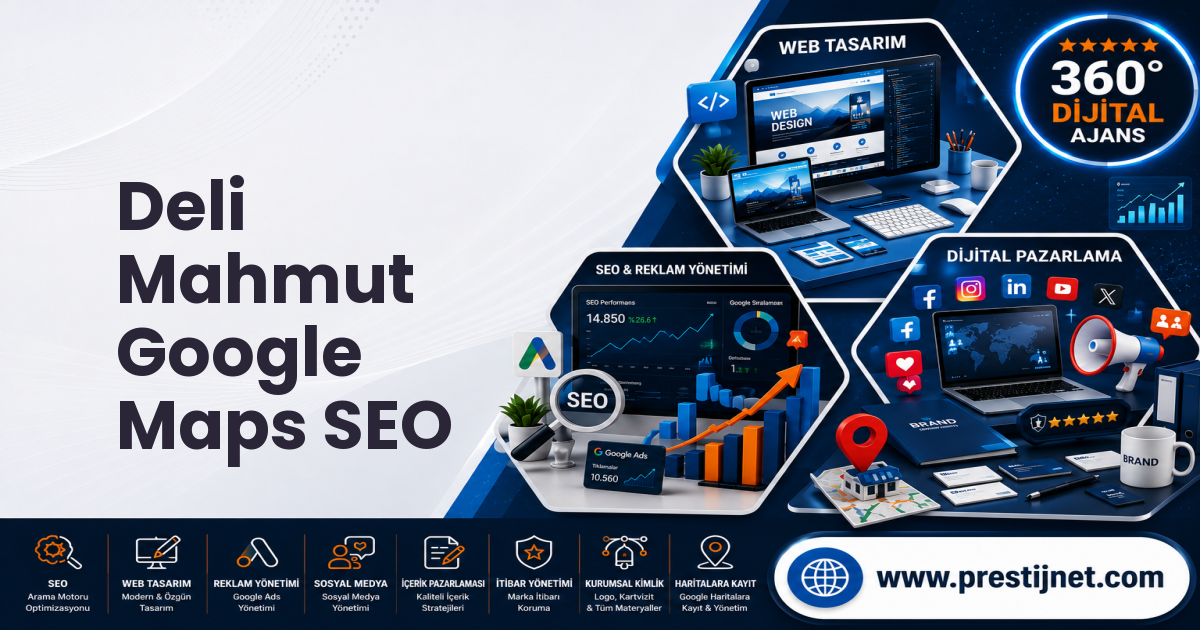 Deli Mahmut Google Maps SEO
