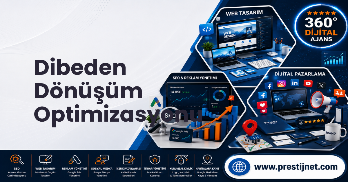 Dibeden Dönüşüm Optimizasyonu