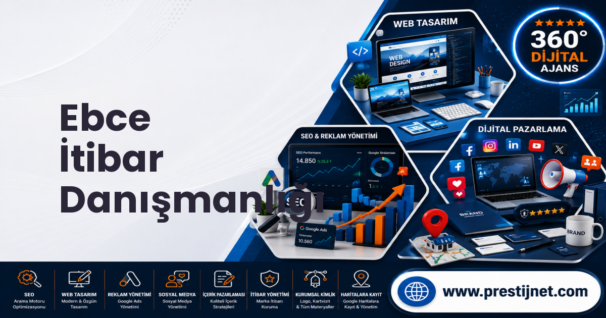 Ebce İtibar Danışmanlığı