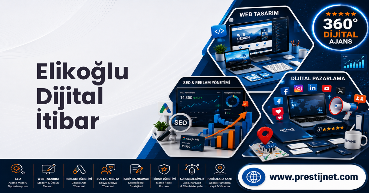 Elikoğlu Dijital İtibar