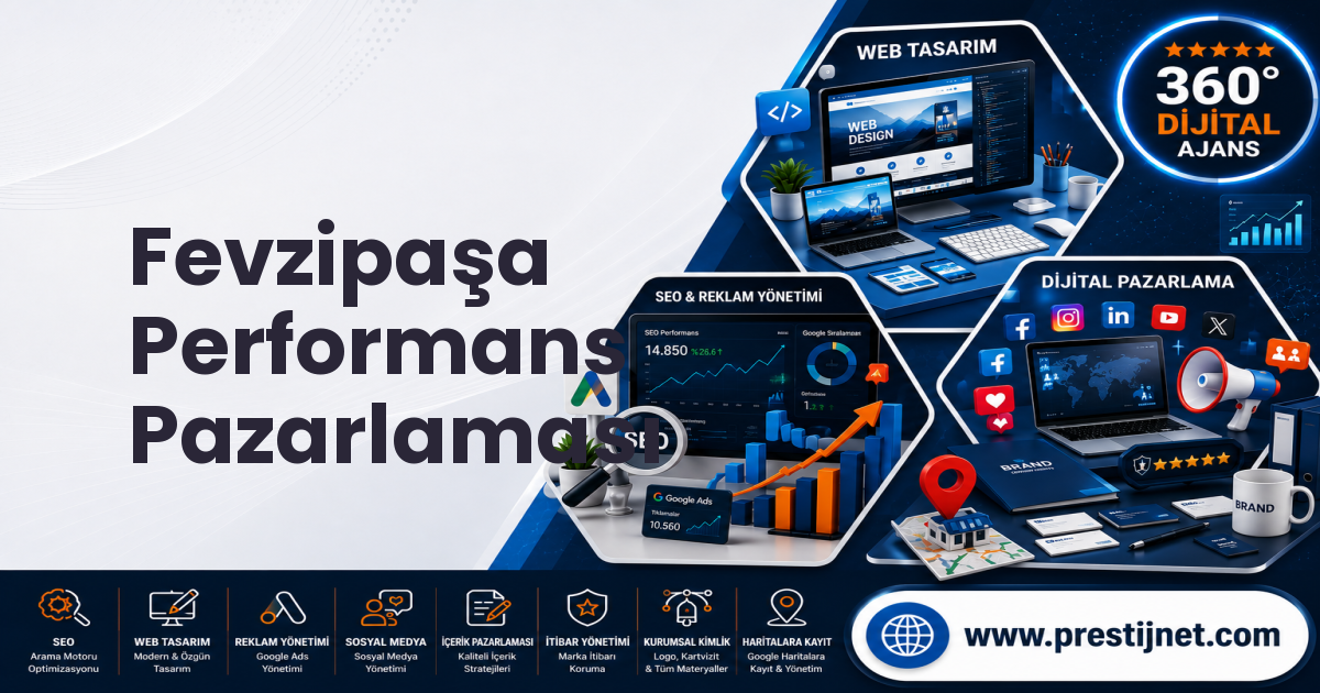 Fevzipaşa Performans Pazarlaması