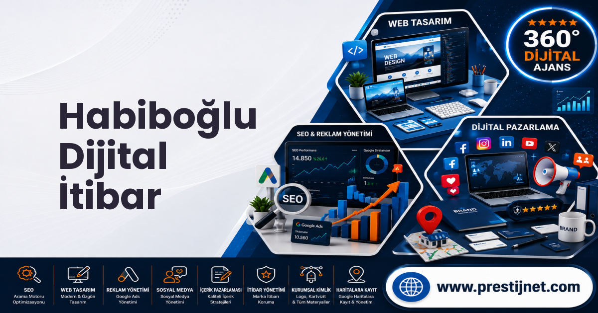 Habiboğlu Dijital İtibar