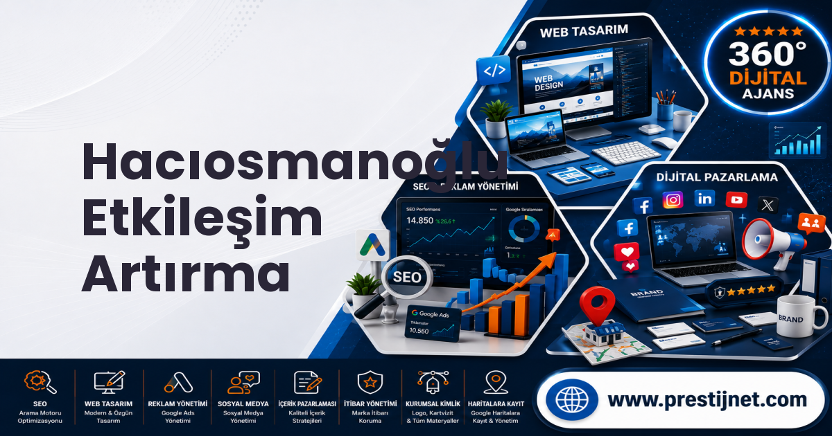 Hacıosmanoğlu Etkileşim Artırma