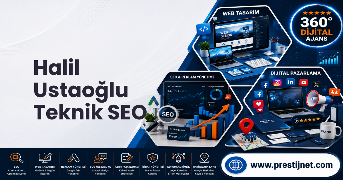 Halil Ustaoğlu Teknik SEO