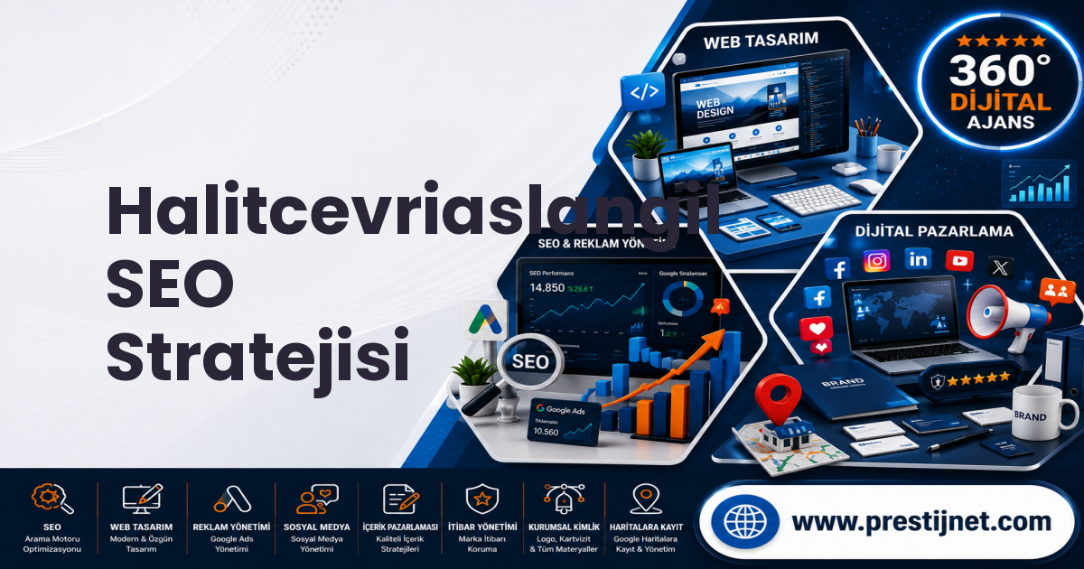 Halitcevriaslangil SEO Stratejisi