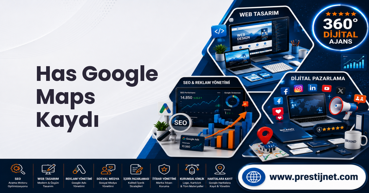 Has Google Maps Kaydı
