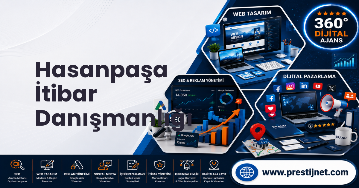 Hasanpaşa İtibar Danışmanlığı