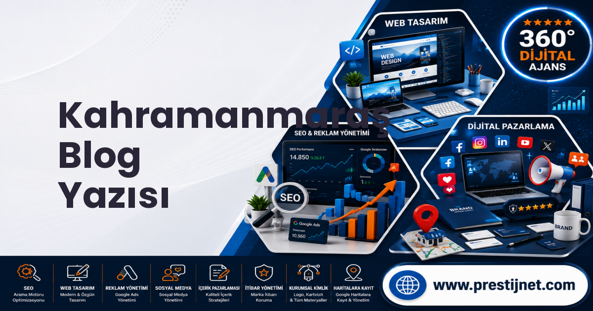 Kahramanmaraş Blog Yazısı